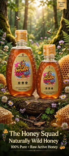 The Honey Squad naturally wild raw honey poster